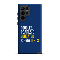 Poodles Pearls & Educated Sigma Girls Tough Case for Samsung® - Blue