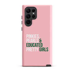 Pinkies Pearls & Educated Pretty Girls Tough Case for Samsung® - Pink