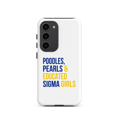 Poodles Pearls & Educated Sigma Girls Tough Case for Samsung®