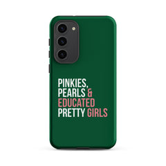 Pinkies Pearls & Educated Pretty Girls Tough Case for Samsung® - Green