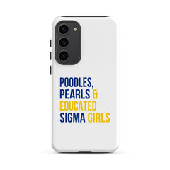 Poodles Pearls & Educated Sigma Girls Tough Case for Samsung®