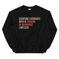 Everyone I Associate With Is Thriving In Abundance Limitless Sweatshirt - Crimson & Cream