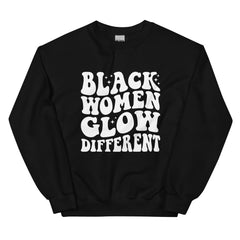 Black Women Glow Different Sweatshirt