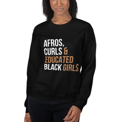 Afros Curls & Educated Black Girls Sweatshirt