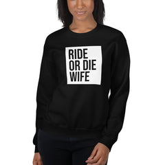 Ride Or Die Wife Sweatshirt