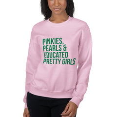 Pinkies Pearls & Educated Pretty Girls Sweatshirt - Green