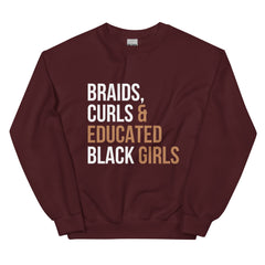 Braids, Curls & Educated Black Girls Sweatshirt