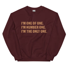 I'm One Of One Sweatshirt