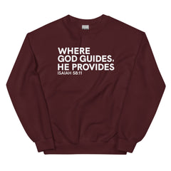 Where God Guides, He Provides Sweatshirt