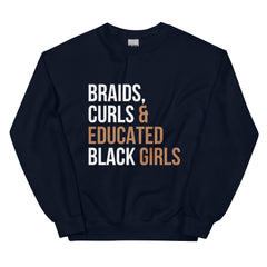 Braids, Curls & Educated Black Girls Sweatshirt
