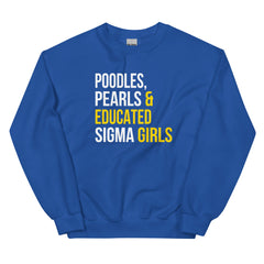 Poodles Pearls & Educated Sigma Girls Sweatshirt