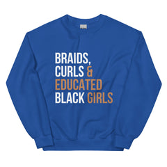 Braids, Curls & Educated Black Girls Sweatshirt