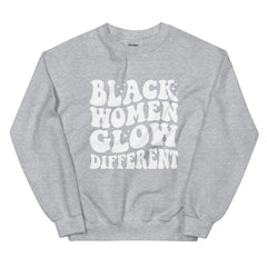 Black Women Glow Different Sweatshirt