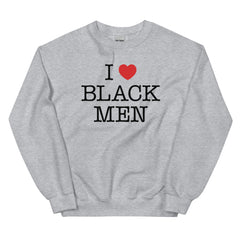 I Love Black Men Sweatshirt