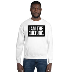 I Am The Culture Sweatshirt