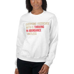 Everyone I Associate With Is Thriving In Abundance Limitless Sweatshirt - Crimson & Cream