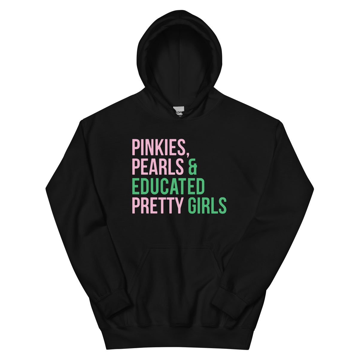Pinkies Pearls & Educated Pretty Girls Hoodie