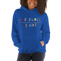 The Blocc Is Hot Black Life, Opportunities, Culture And Connection Hoodie