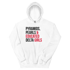 Pyramids Pearls & Educated Delta Girls Hoodie