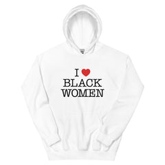 I Love Black Women Hoodie