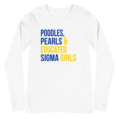 Poodles Pearls & Educated Sigma Girls Long Sleeve T-Shirt