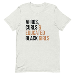Afros, Curls & Educated Black Girls T-Shirt