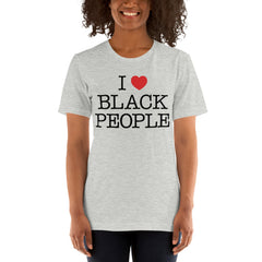I Love Black People T-Shirt