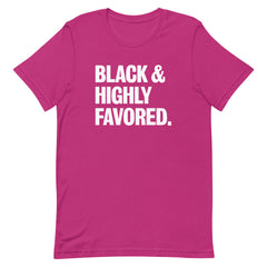Black & Highly Favored T-Shirt
