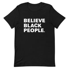 Believe Black People T-Shirt