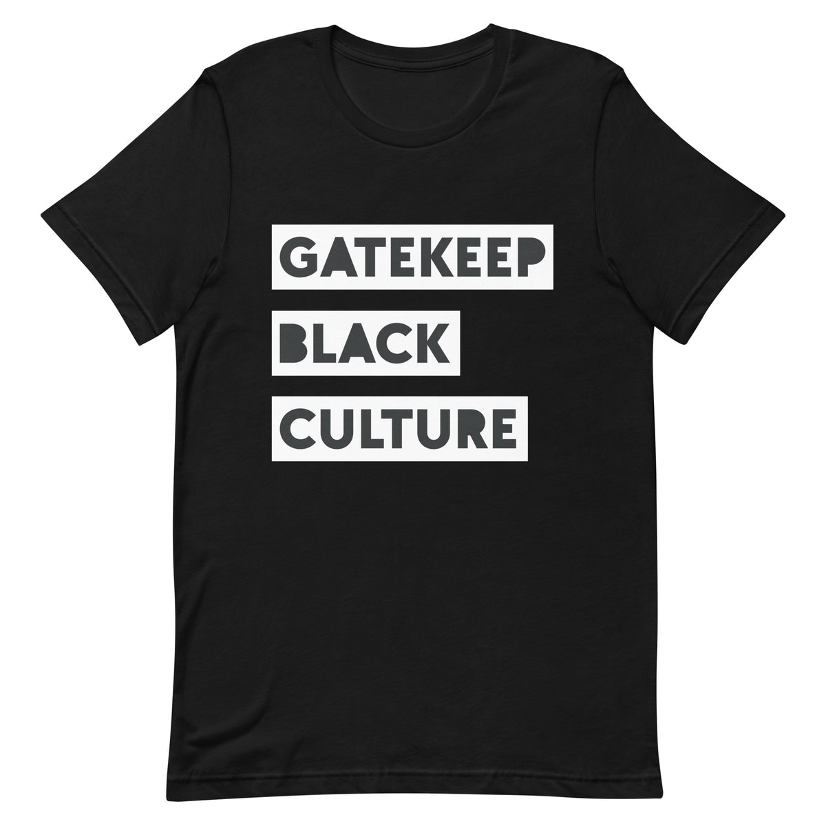 Gatekeep Black Culture T-Shirt