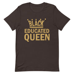 Black Educated Queen T-Shirt