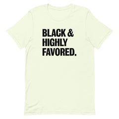 Black & Highly Favored T-Shirt