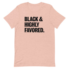 Black & Highly Favored T-Shirt