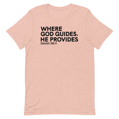 Where God Guides, He Provides T-Shirt