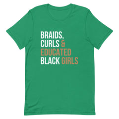 Braids, Curls & Educated Black Girls T-Shirt