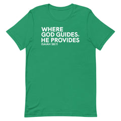Where God Guides, He Provides T-Shirt