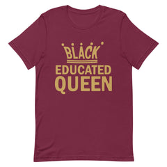 Black Educated Queen T-Shirt