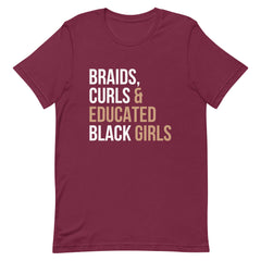 Braids, Curls & Educated Black Girls T-Shirt