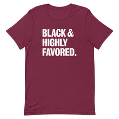 Black & Highly Favored T-Shirt