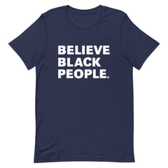 Believe Black People T-Shirt