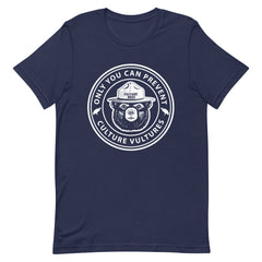 Only You Can Prevent Culture Vultures T-Shirt