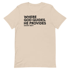 Where God Guides, He Provides T-Shirt