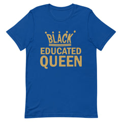 Black Educated Queen T-Shirt