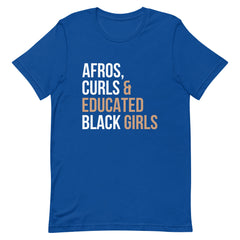 Afros, Curls & Educated Black Girls T-Shirt
