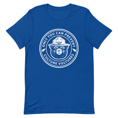 Only You Can Prevent Culture Vultures T-Shirt