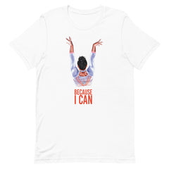 Simone Biles Because I Can T-Shirt