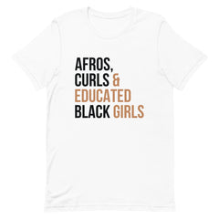 Afros, Curls & Educated Black Girls T-Shirt