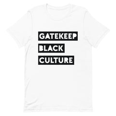 Gatekeep Black Culture T-Shirt