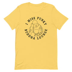 I Miss Funky Buddha Lounge T-Shirt