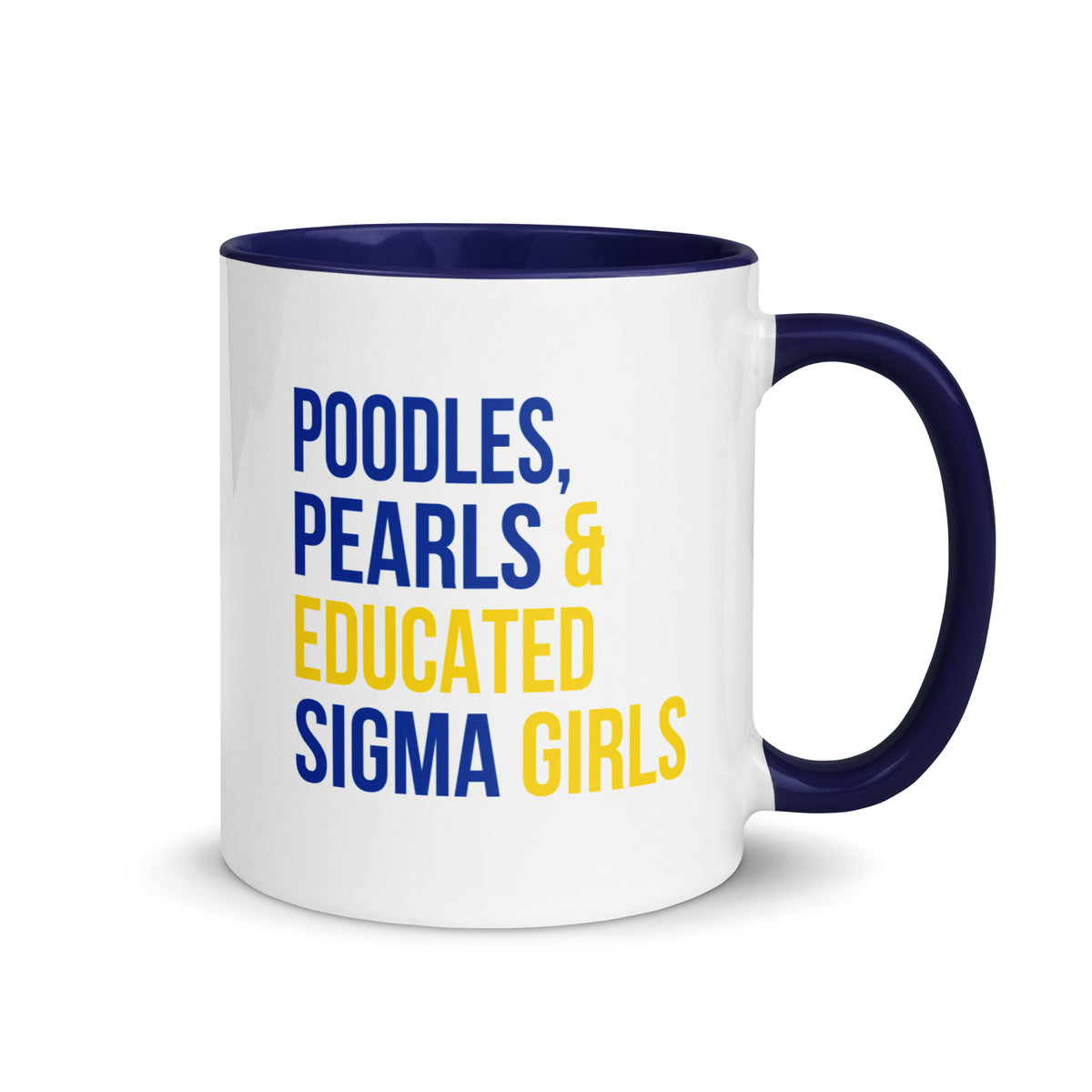 Poodles Pearls & Educated Sigma Girls Accent Color Mug